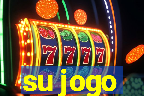 su jogo
